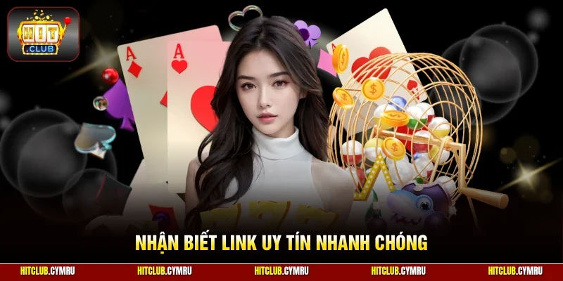 Nhận biết link uy tín nhanh chóng